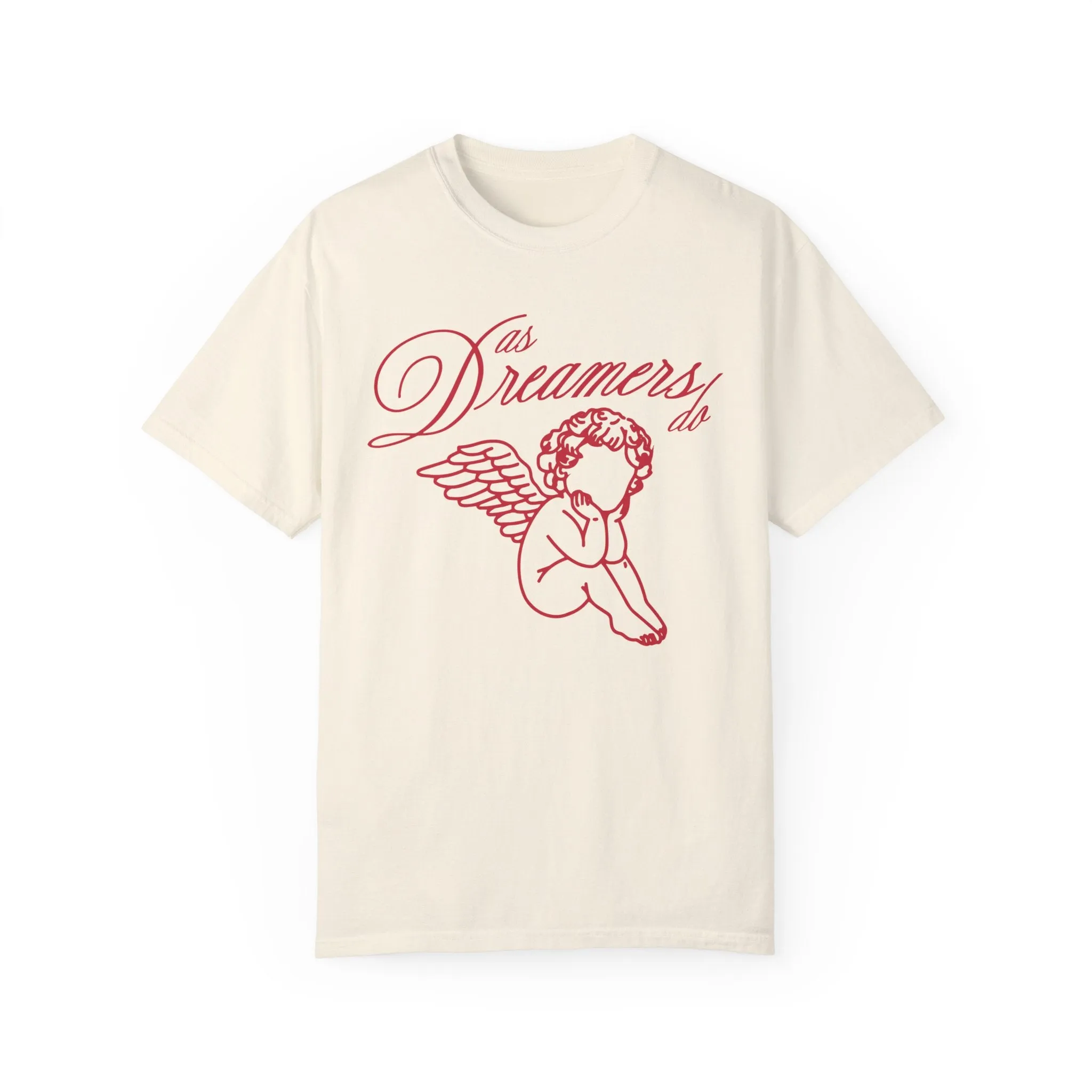 As dreamers do - Tee