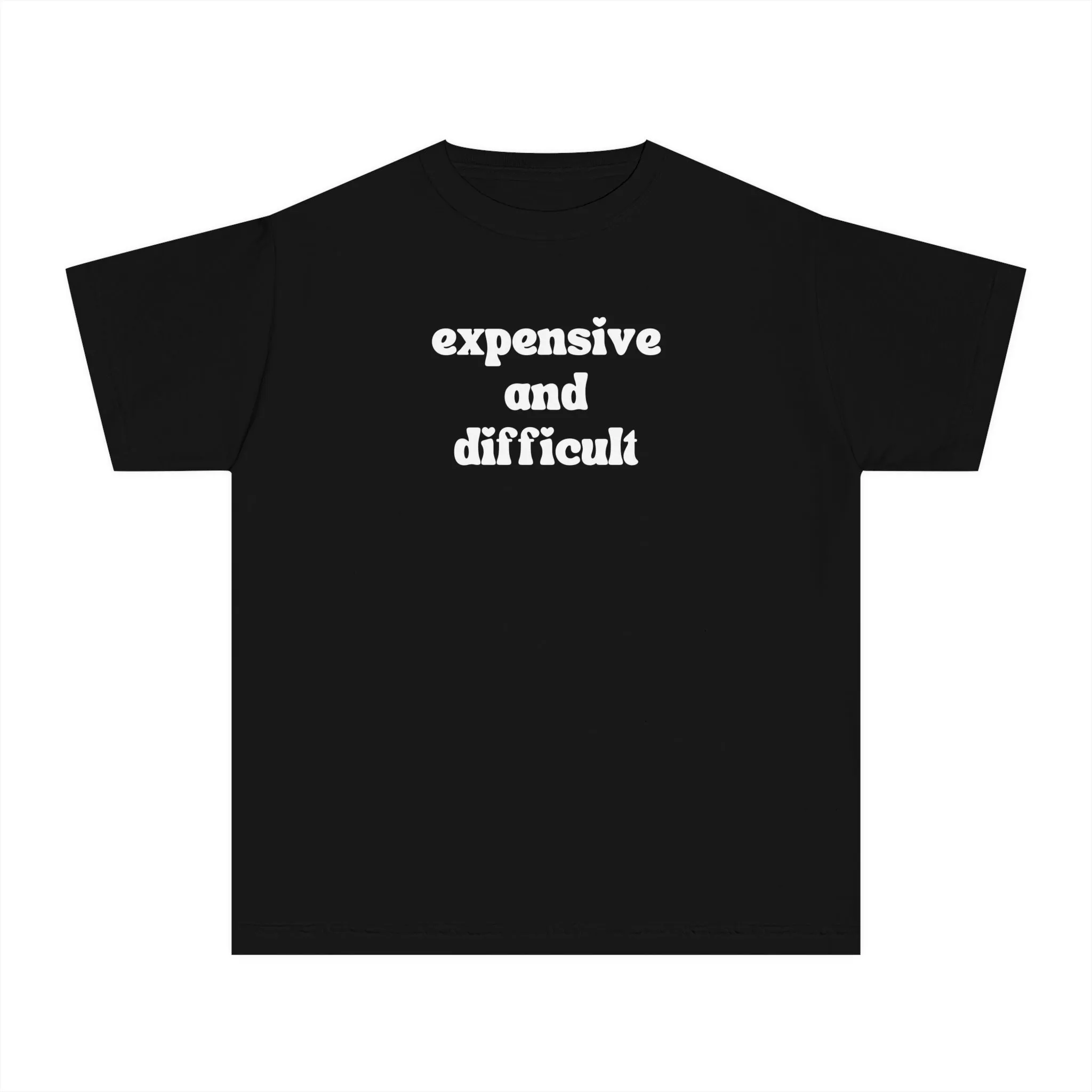 Expensive and Difficult Kids Tee