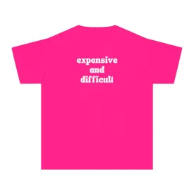 Expensive and Difficult Kids Tee