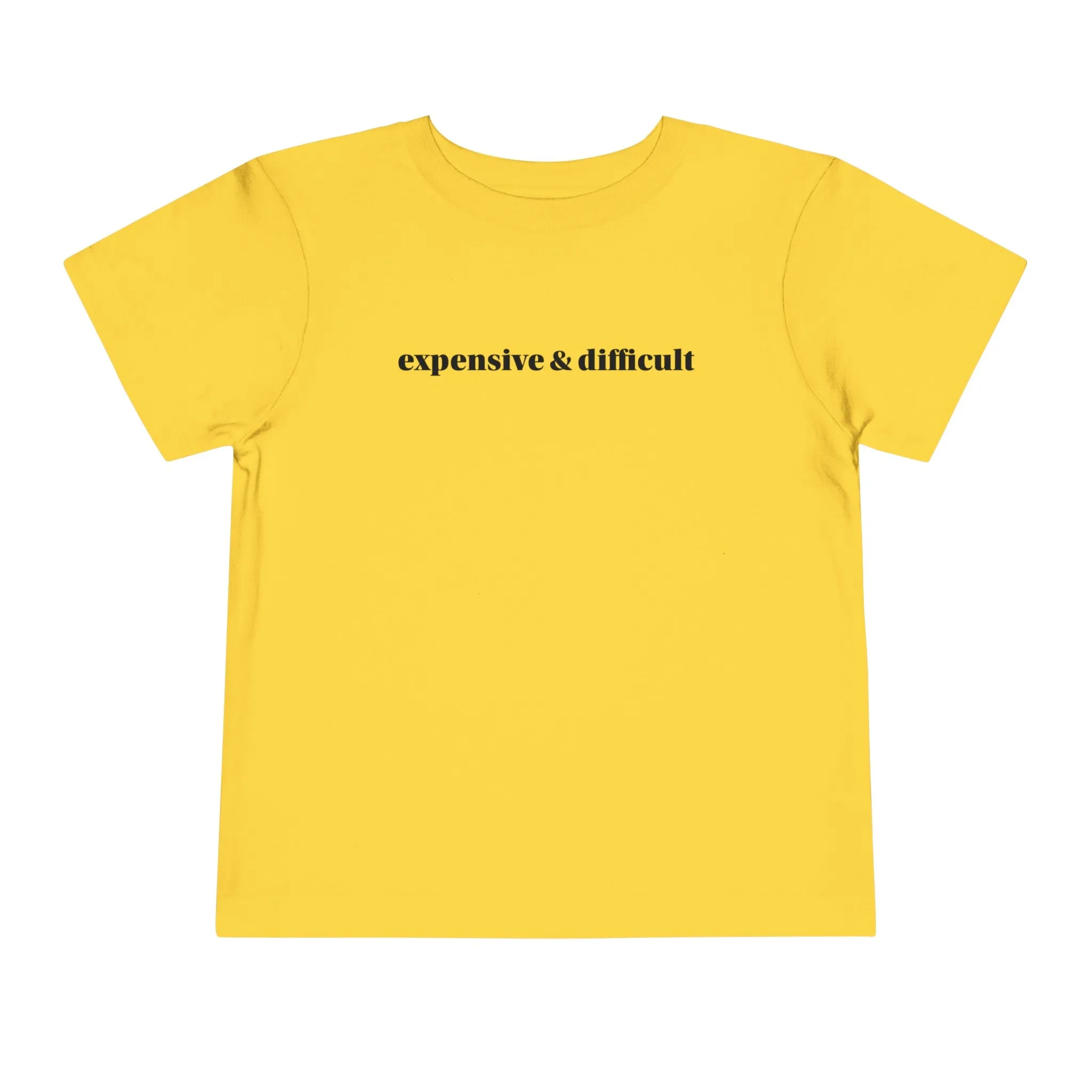 Expensive and Difficult Toddler Short Sleeve Tee