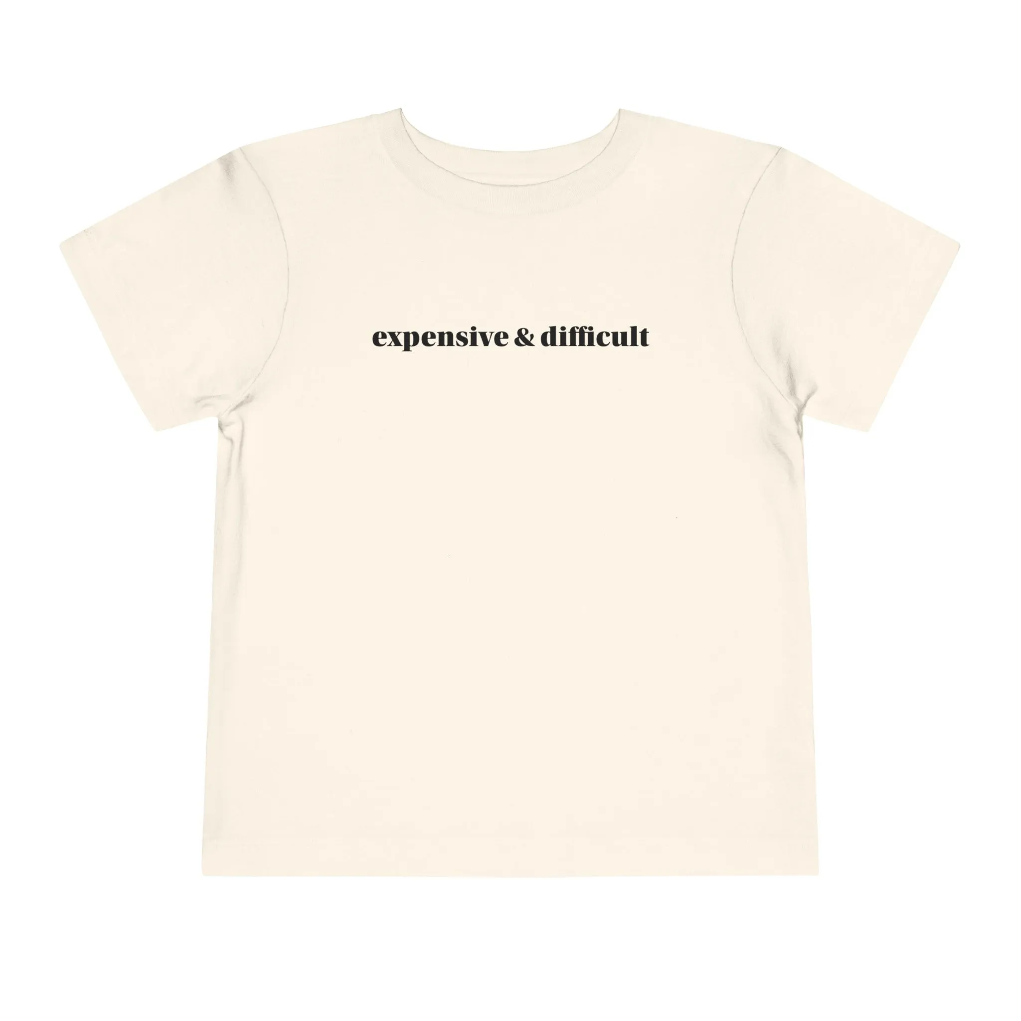 Expensive and Difficult Toddler Short Sleeve Tee