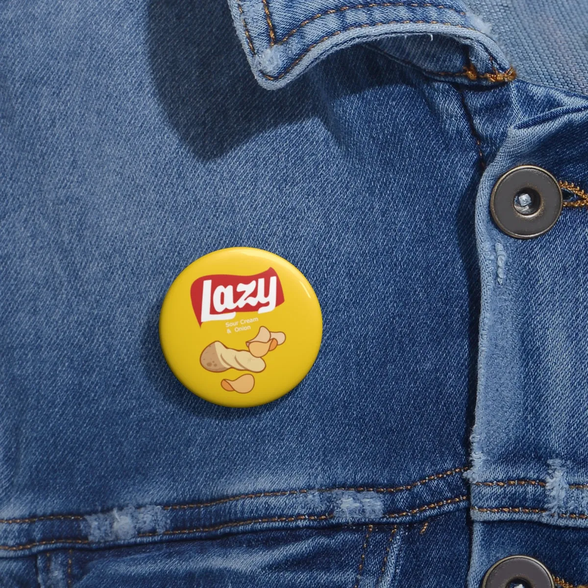 LAZY AF -Pin Buttons