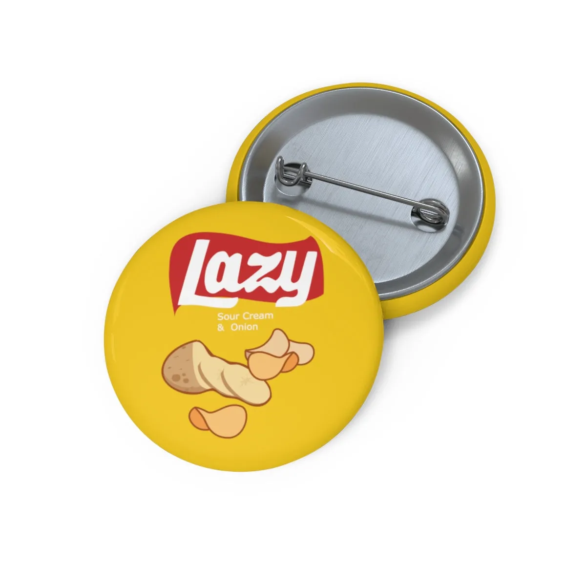 LAZY AF -Pin Buttons